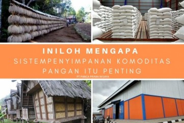 Ini Loh Mengapa Sistem Penyimpanan Komoditas Pangan Itu Penting